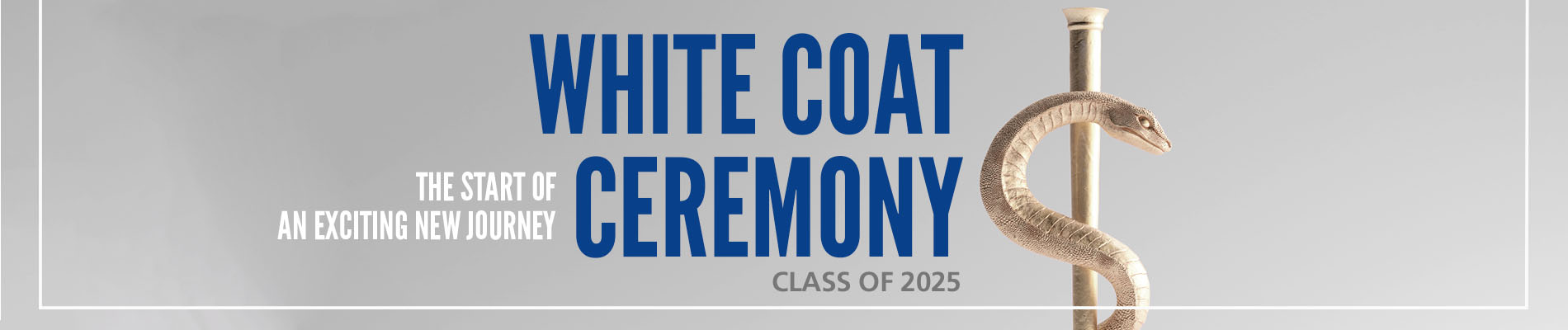 White Coat Ceremony - Class of 2025