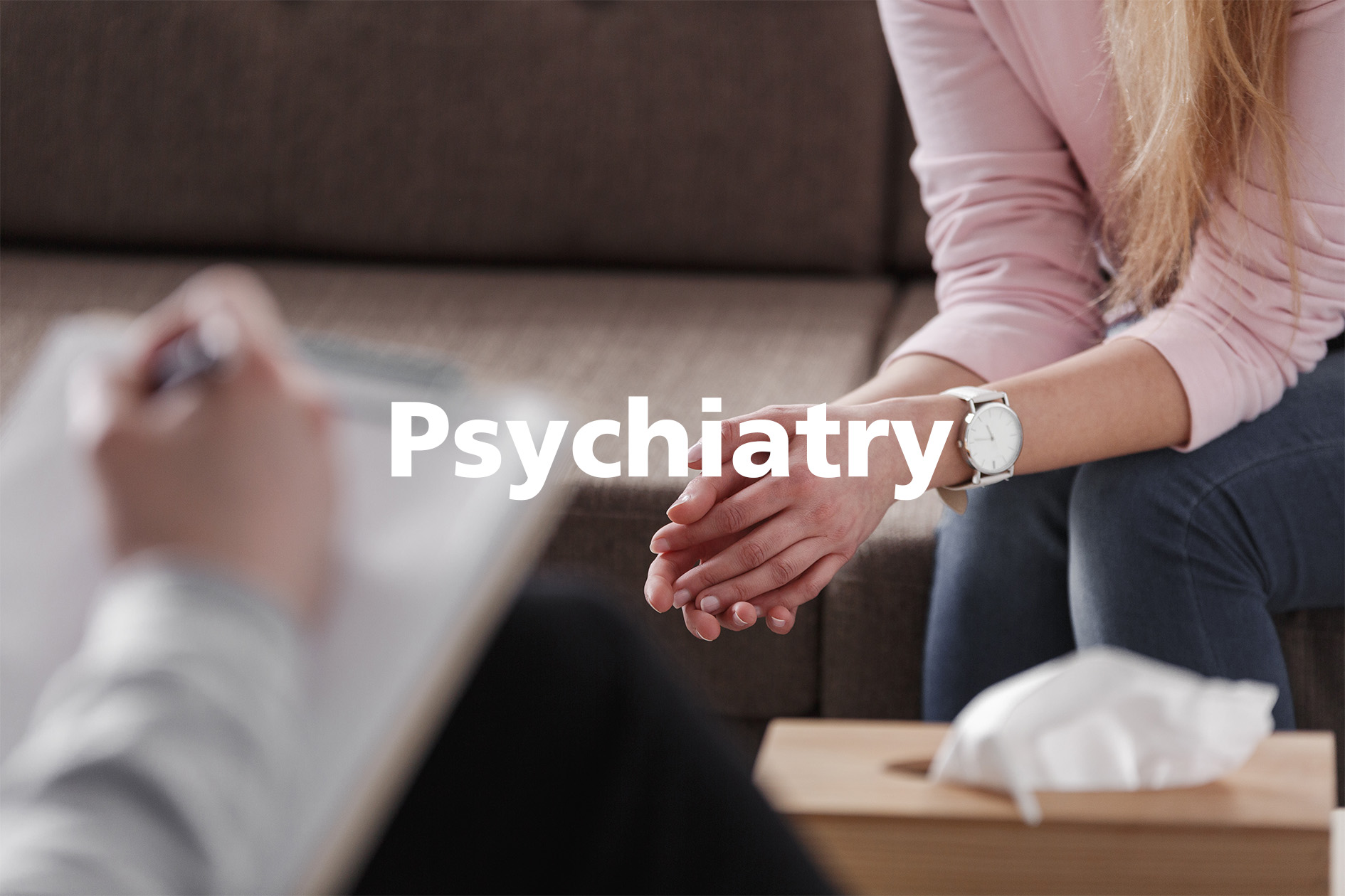 Psychiatry